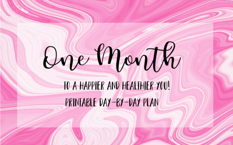 One Month to a Happier and Healthier You – Free Printable!