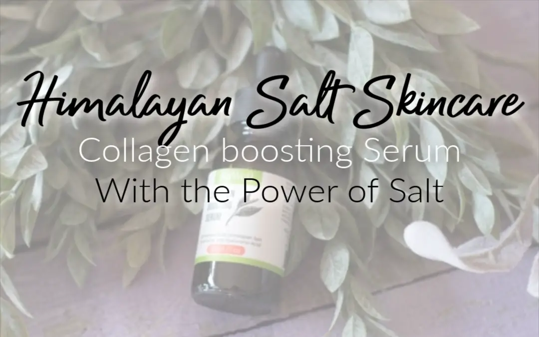 A Review of a collagen boosting serum with the power of Himalayan Salt!