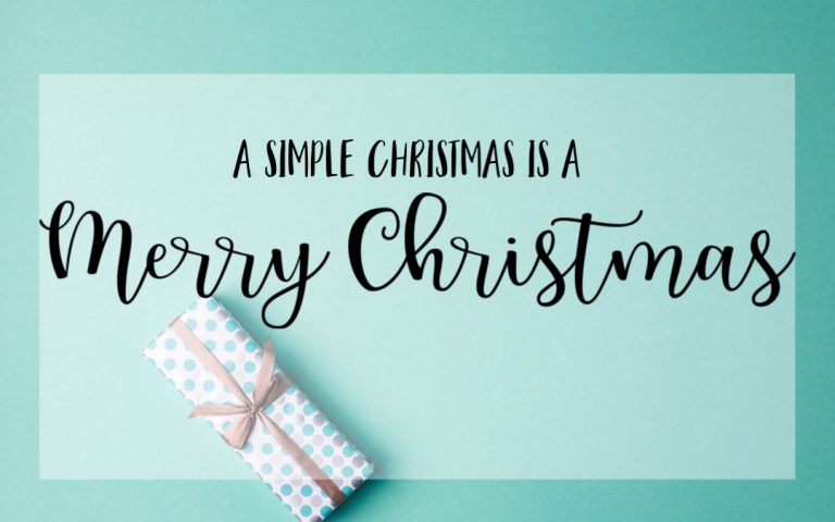A Simple Christmas is a Merry Christmas
