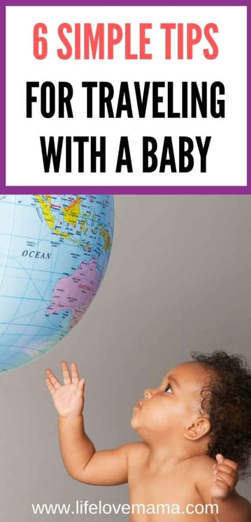 6 simple tips for traveling with a baby/traveling with a baby hacks