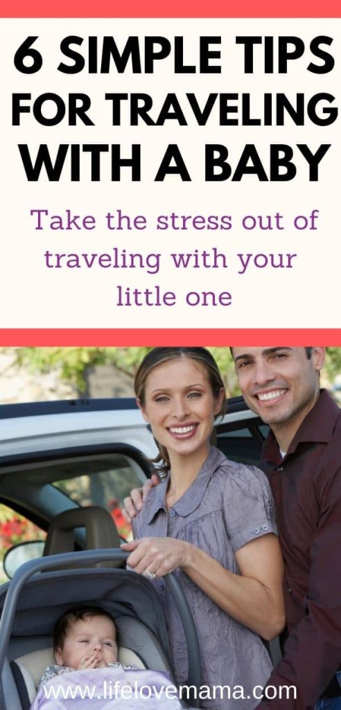 simple tips for to make traveling with a baby easier/stress-free travel with a baby