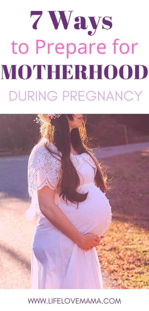 7 ways to prepare for motherhood during pregnancy