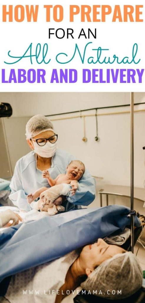preparing for an all natural labor and delivery in the hospital giving birth