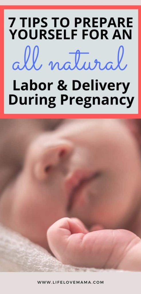prepare yourself for an all natural labor and delivery during pregnancy