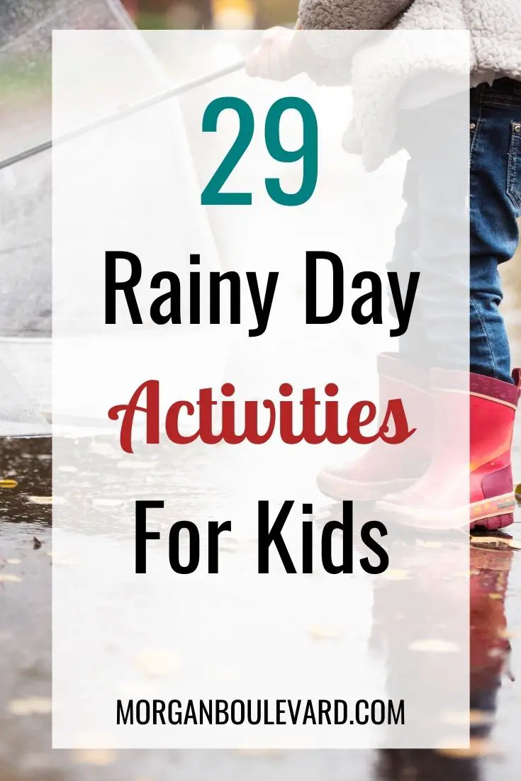 32 Rainy Day Activities For Kids To Keep Them Entertained