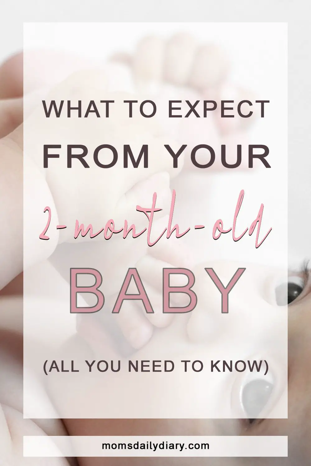 Everything about your 2-month-old is new, exciting, and a bit frightening. Here is what you can expect in terms of 2 months baby development.