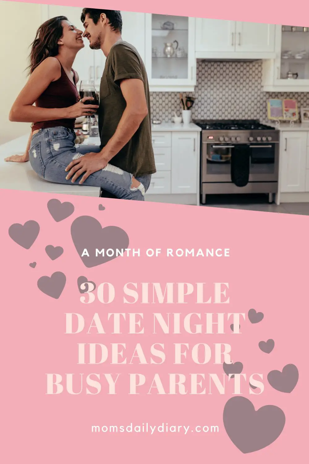 Has you love life turned to a routine around your kids? Then you definitely need this month-worth list of date night ideas for busy parents.