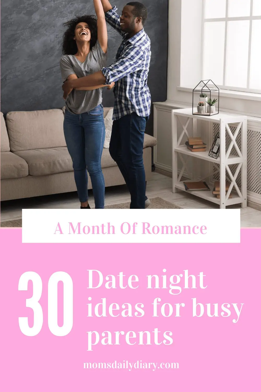 How long since you've last danced to "your song"? For more simple date night ideas for busy parents check out this post.