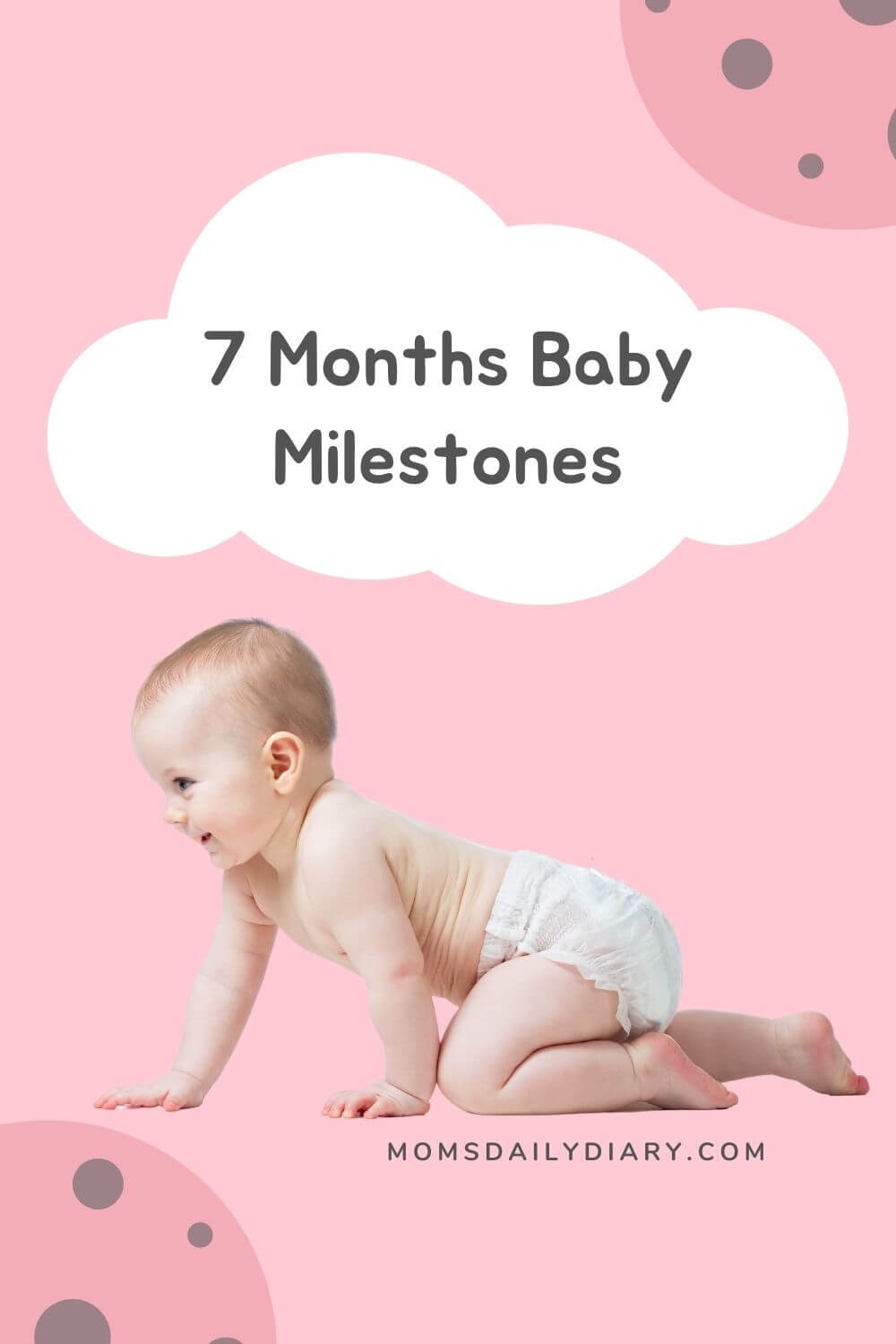 A Pinterest pin with text "7 Months Baby Milestones" and image of a crawling baby 
