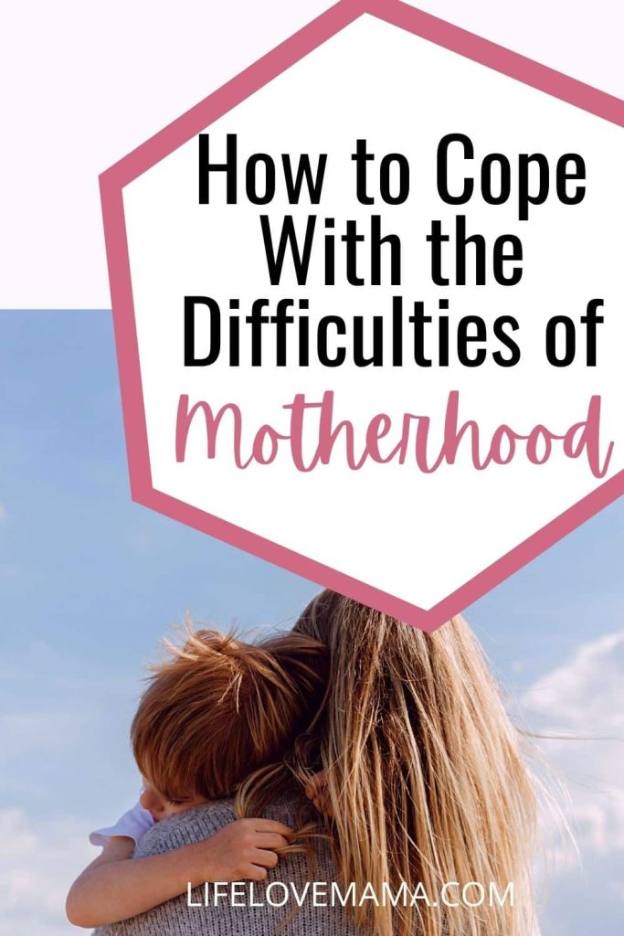 how to handle the difficulties of becoming a mother