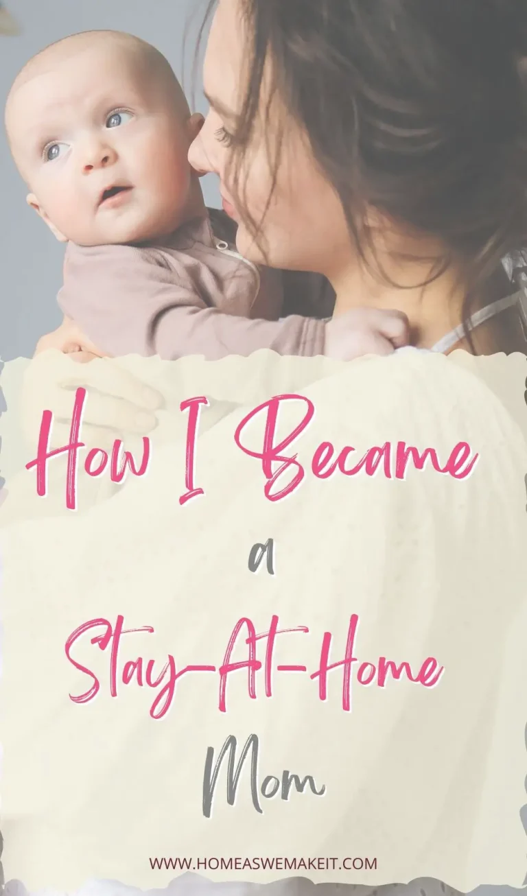 How I Became a Stay At Home Mom (SAHM)