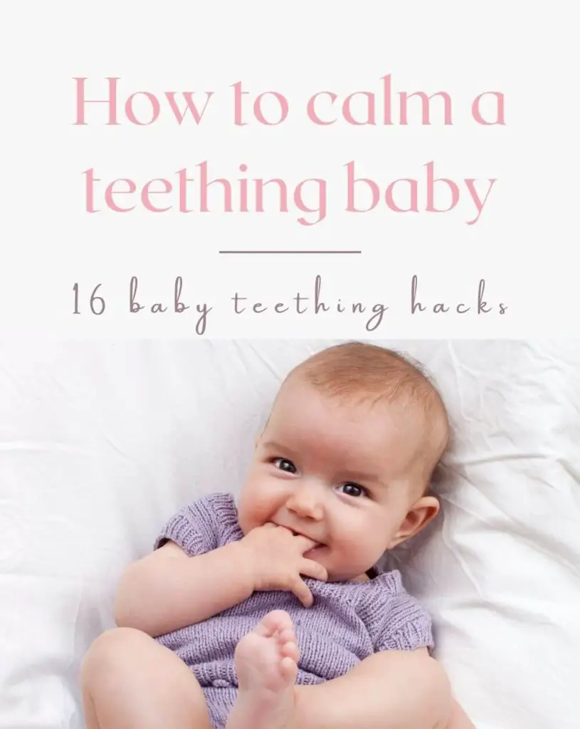 Pinterest pin with text "How to calm a teething baby. 16 baby teething hacks" and an image of a baby biting her hand.