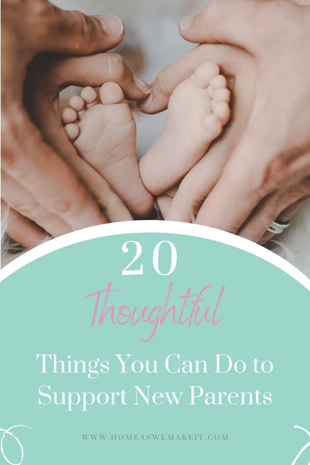 20 Thoughtful things you can do to support new parents