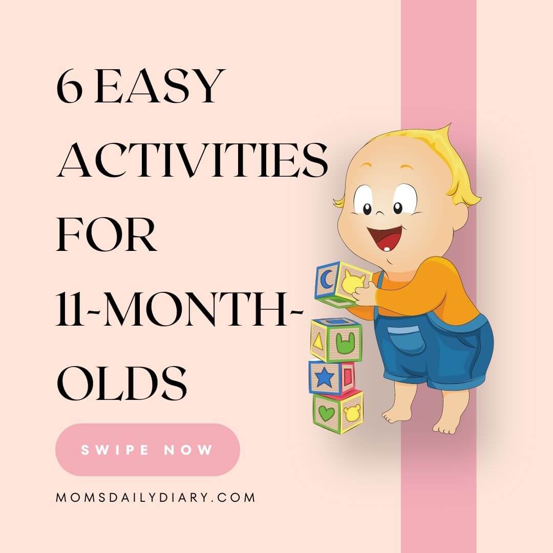 Instagram image with text: "6 Easy Activities for 11-month-olds. morganboulevard.com"