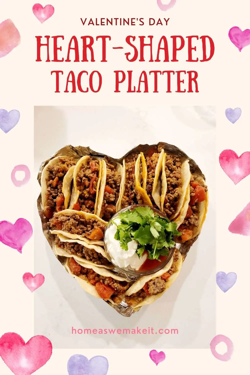 How to Make a Heart-Shaped Taco Platter