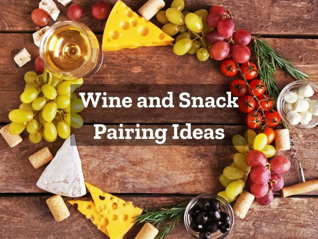 wine and snack pairing ideas