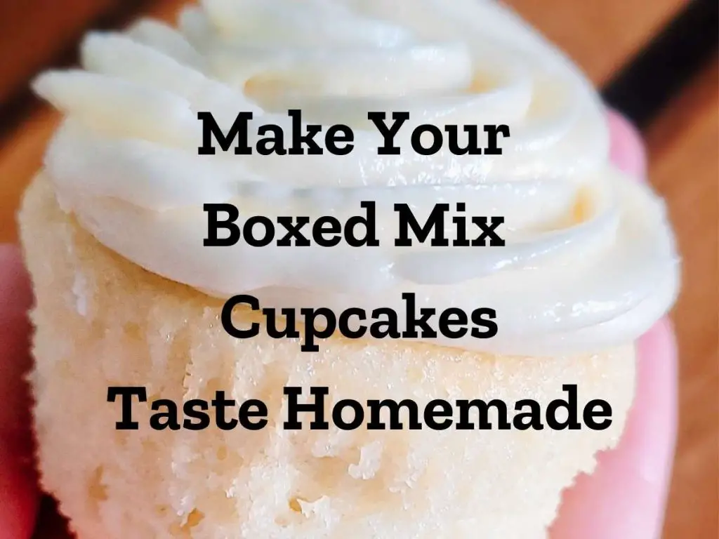 Make Your Boxed Mix Cupcakes Taste Homemade