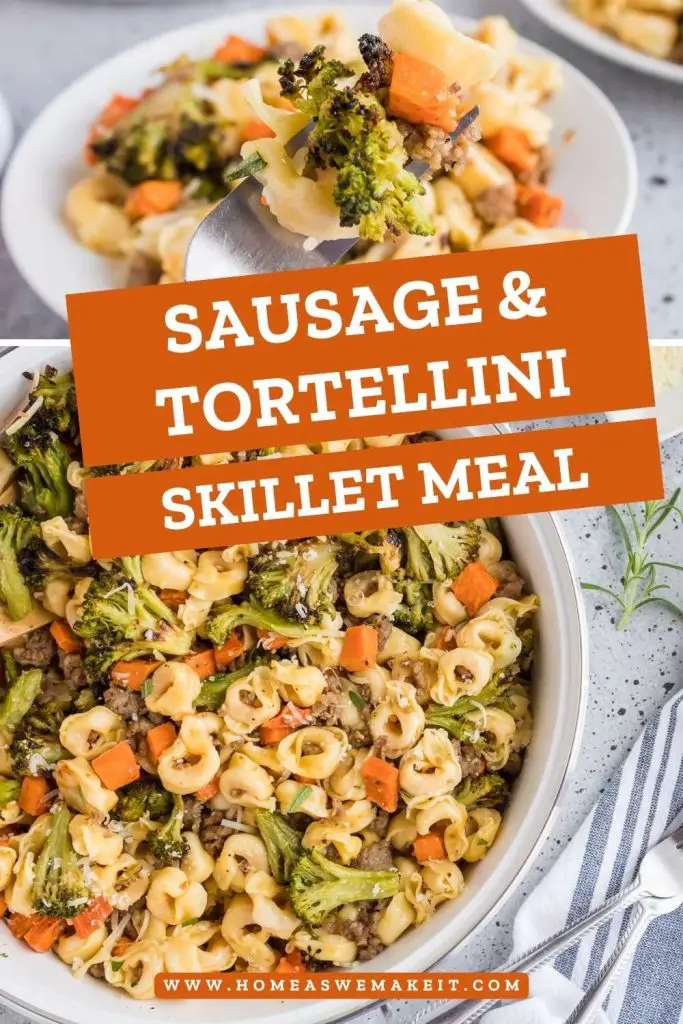 Sausage tortellini skillet recipe with roasted vegetables