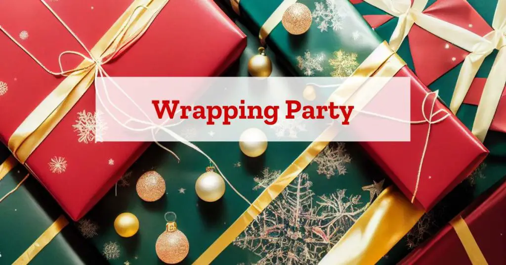 adult holiday party theme: wrapping party
